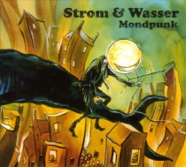 Strom & Wasser: Mondpunk