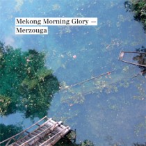 Merzouga: Mekong Morning Glory