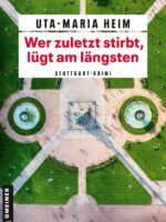 wer-zuletzt-stirbt-luegt-am-laengsten-uta-maria-heim